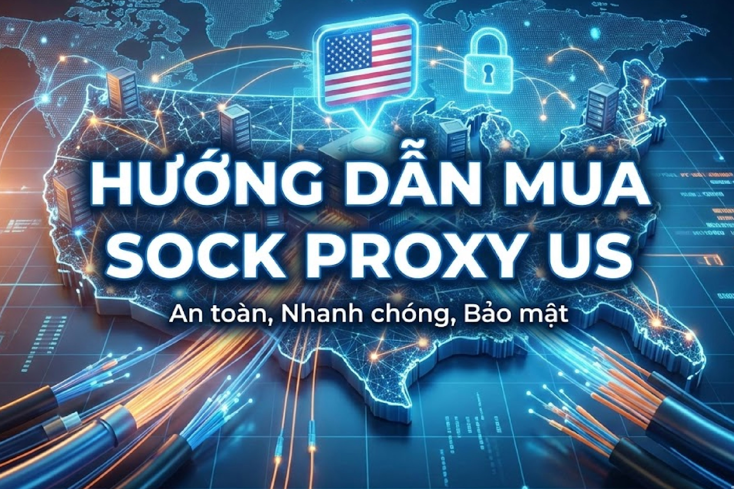 Hướng dẫn mua sock proxy US Tốc Độ Cao 2026