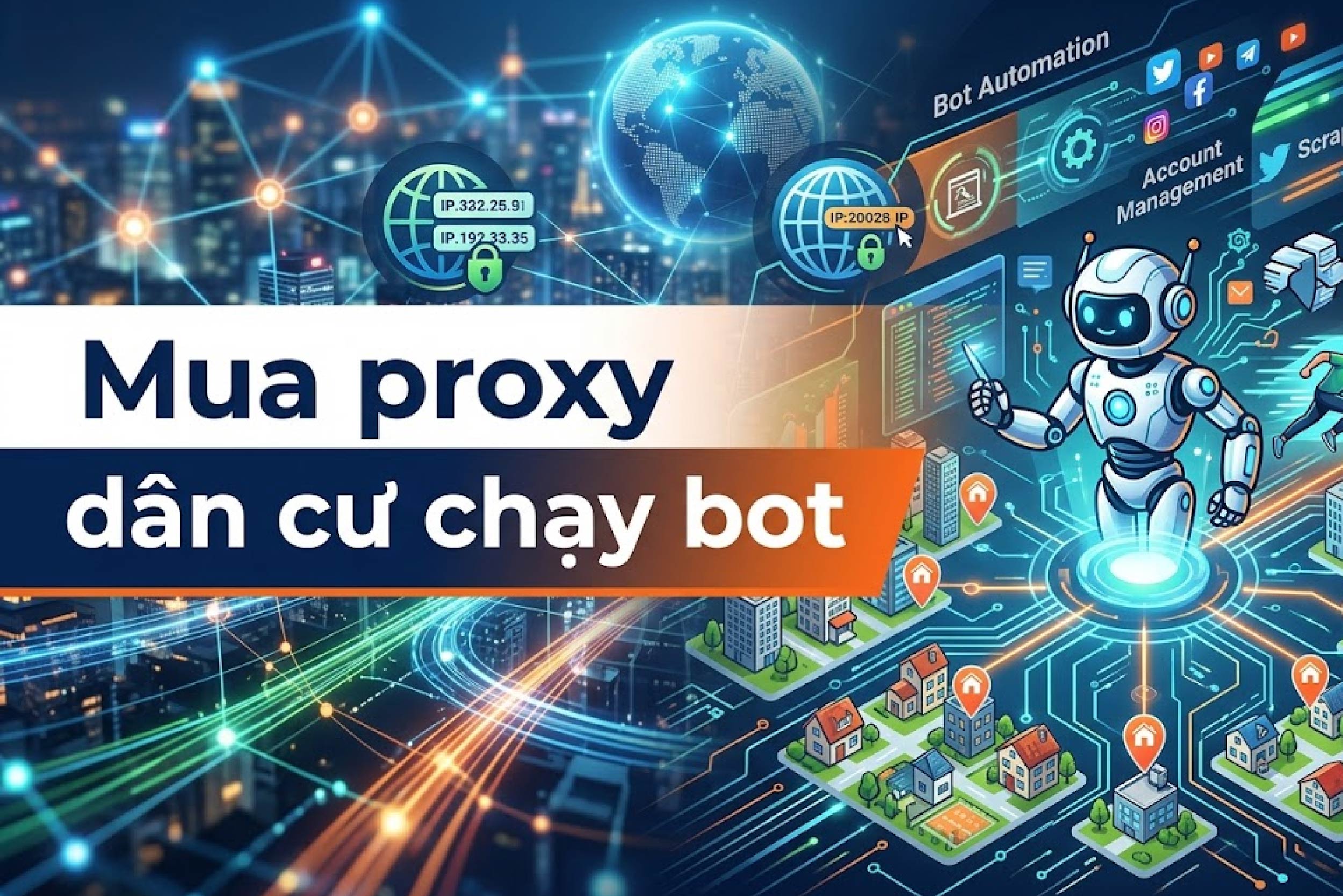 Mua proxy dân cư chạy bot ổn định, dễ kiểm soát