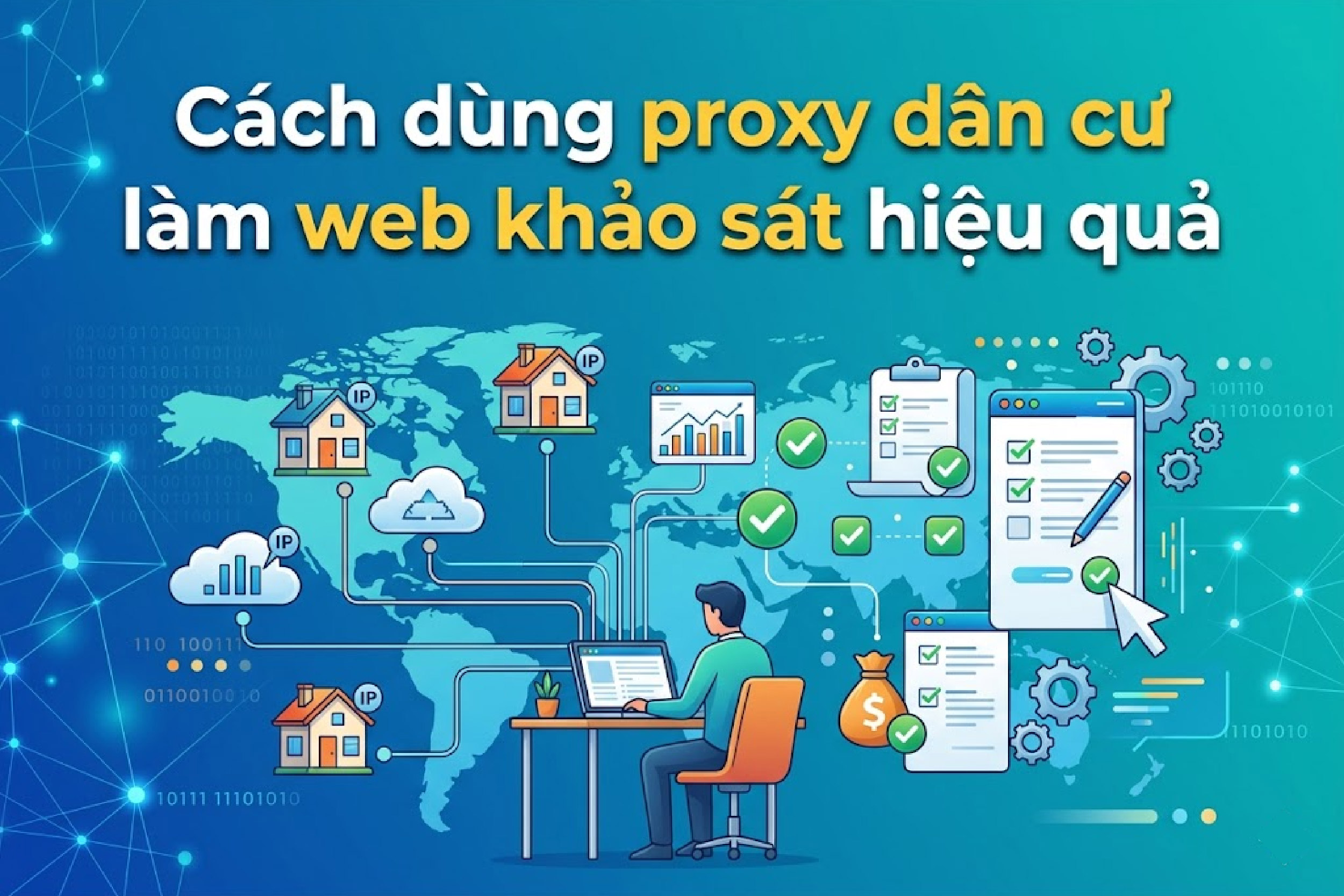 Cách dùng proxy dân cư làm web khảo sát hiệu quả