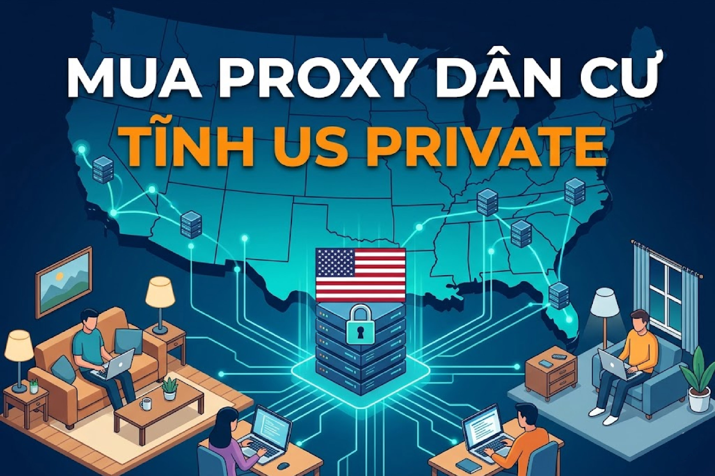 Mua proxy dân cư tĩnh US private uy tín, tốc độ cao tại ProxyVN