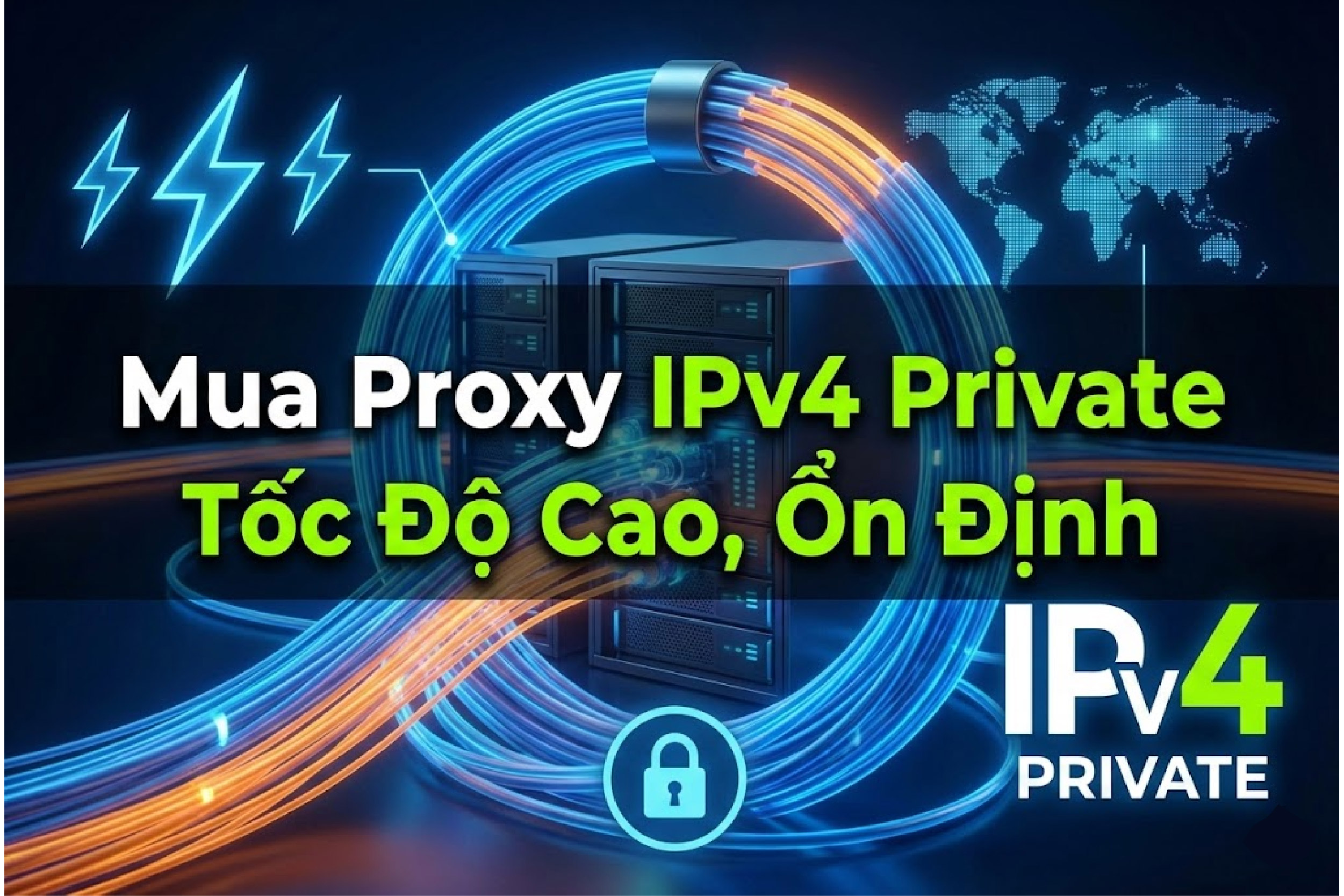 Mua Proxy IPv4 Private Tốc Độ Cao, Ổn Định