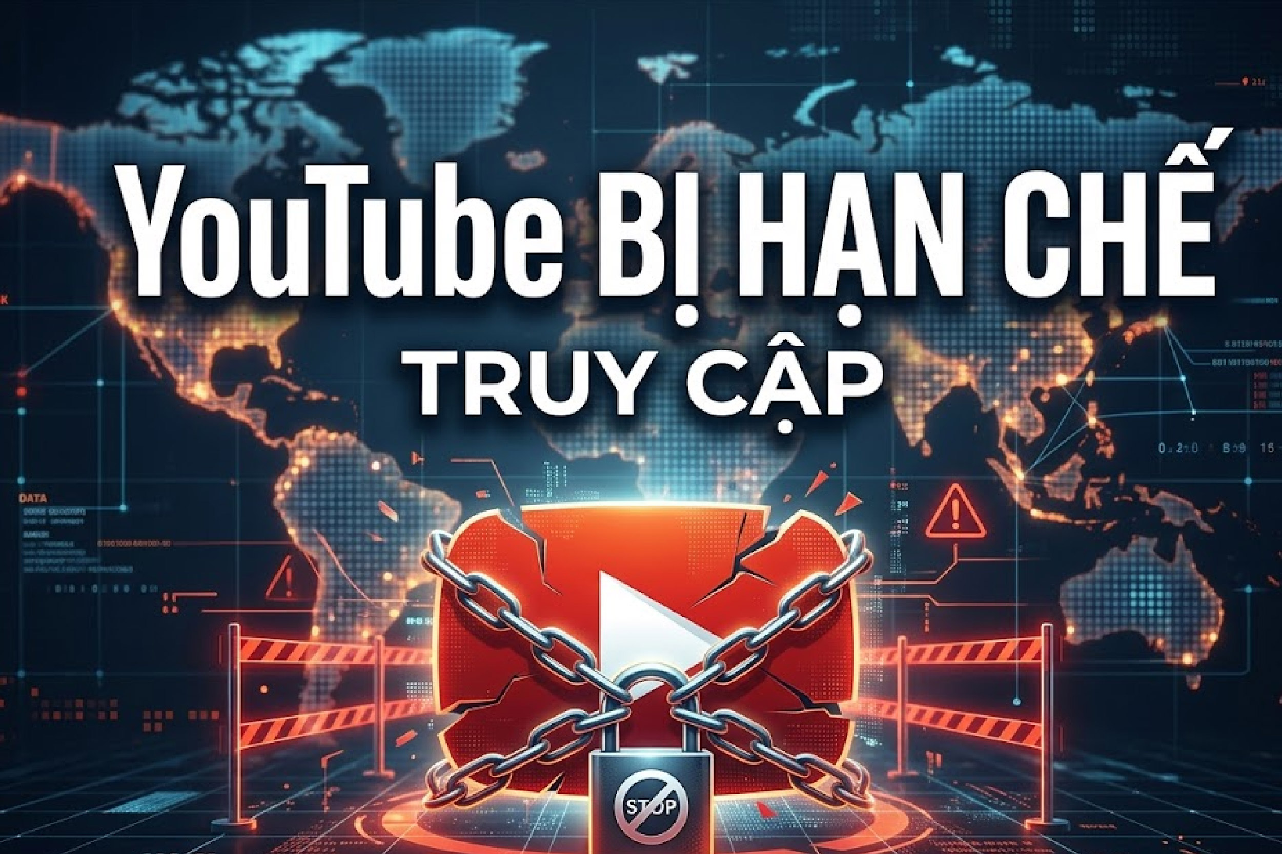 Youtube bị hạn chế truy cập