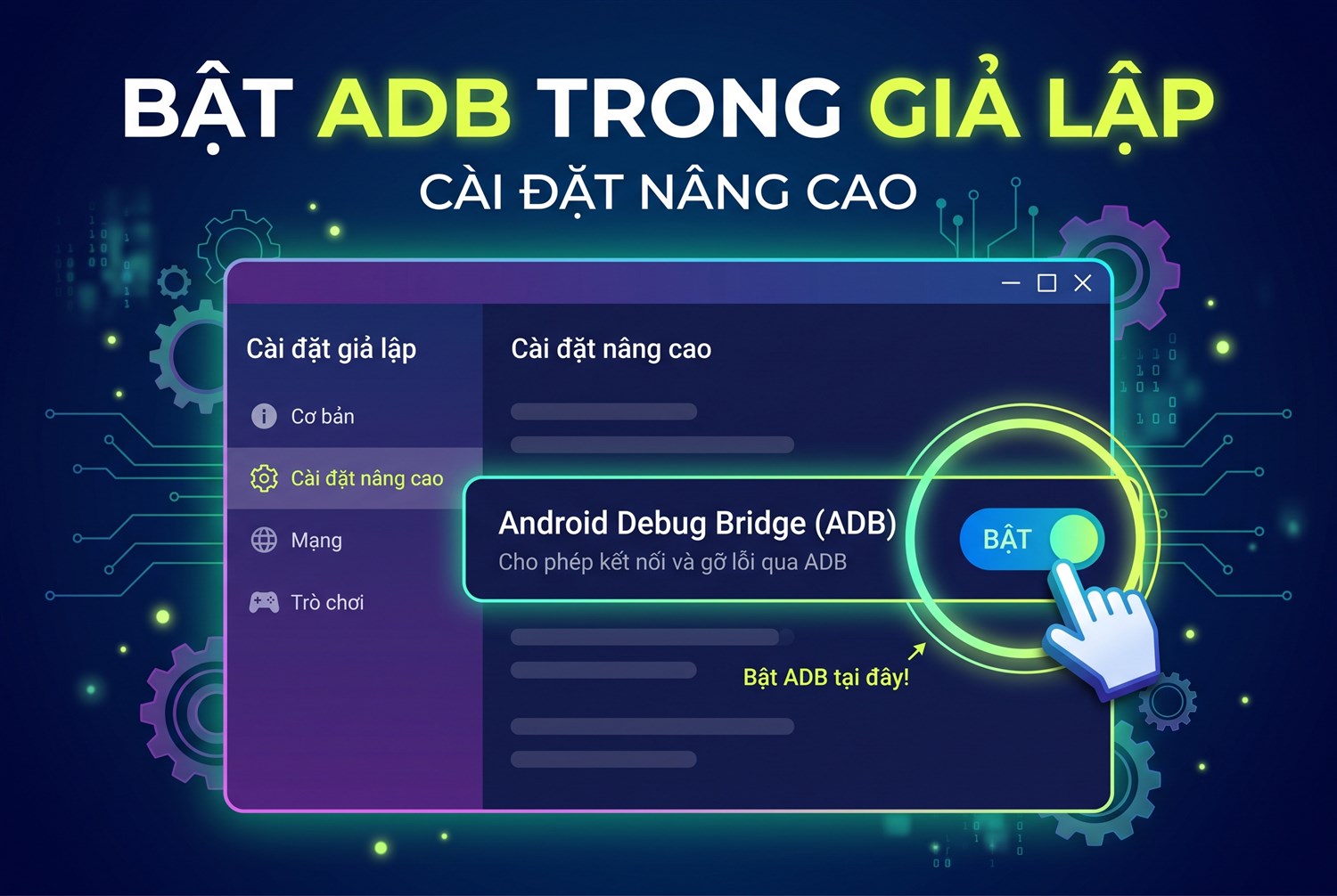 Bật ADB trong giả lập
