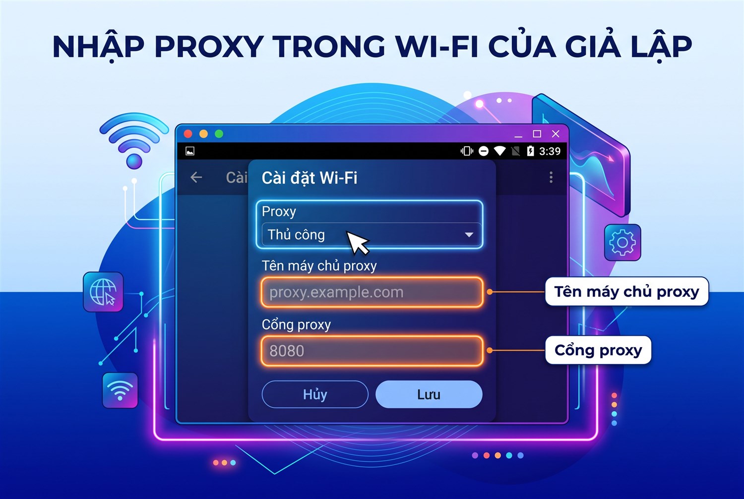 Nhập proxy trong Wi-Fi của giả lập