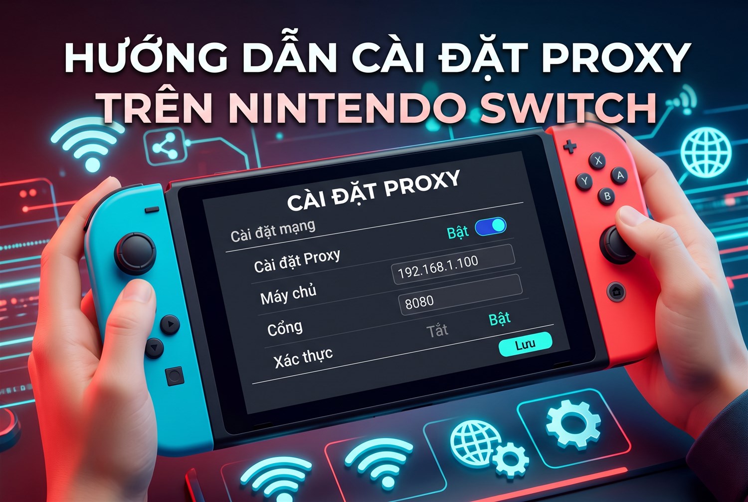 Proxy Settings trên Nintendo Switch