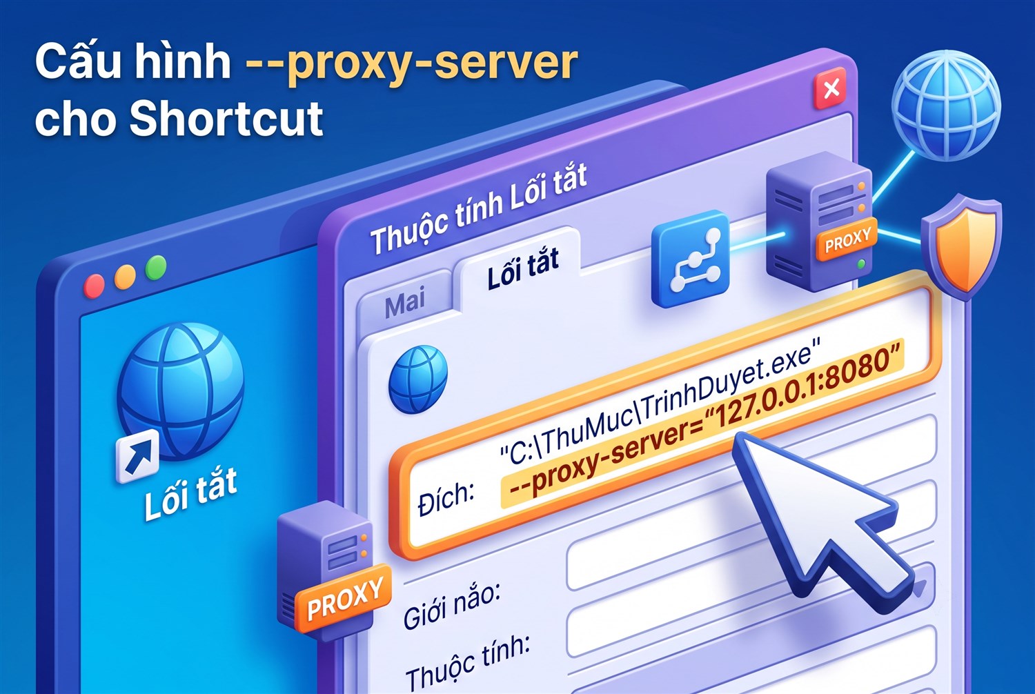 Cờ --proxy-server cho shortcut