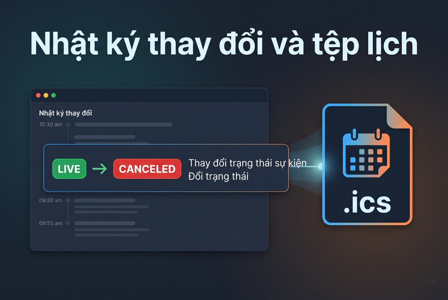 Nhật ký thay đổi và tệp lịch