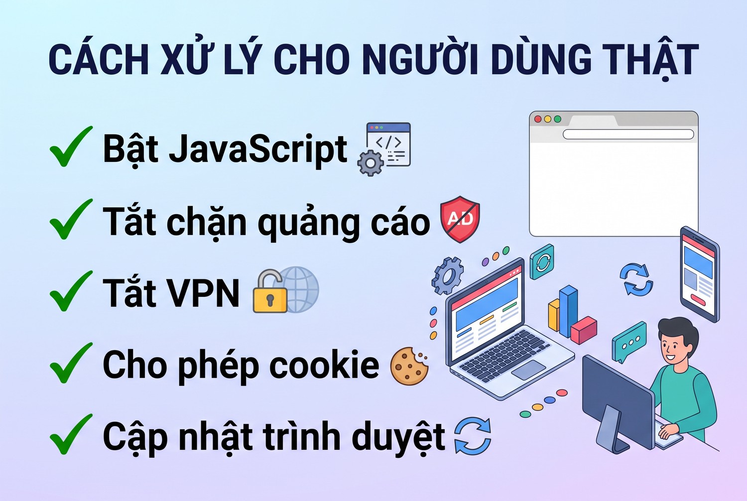 Cách xử lý cho người dùng thật