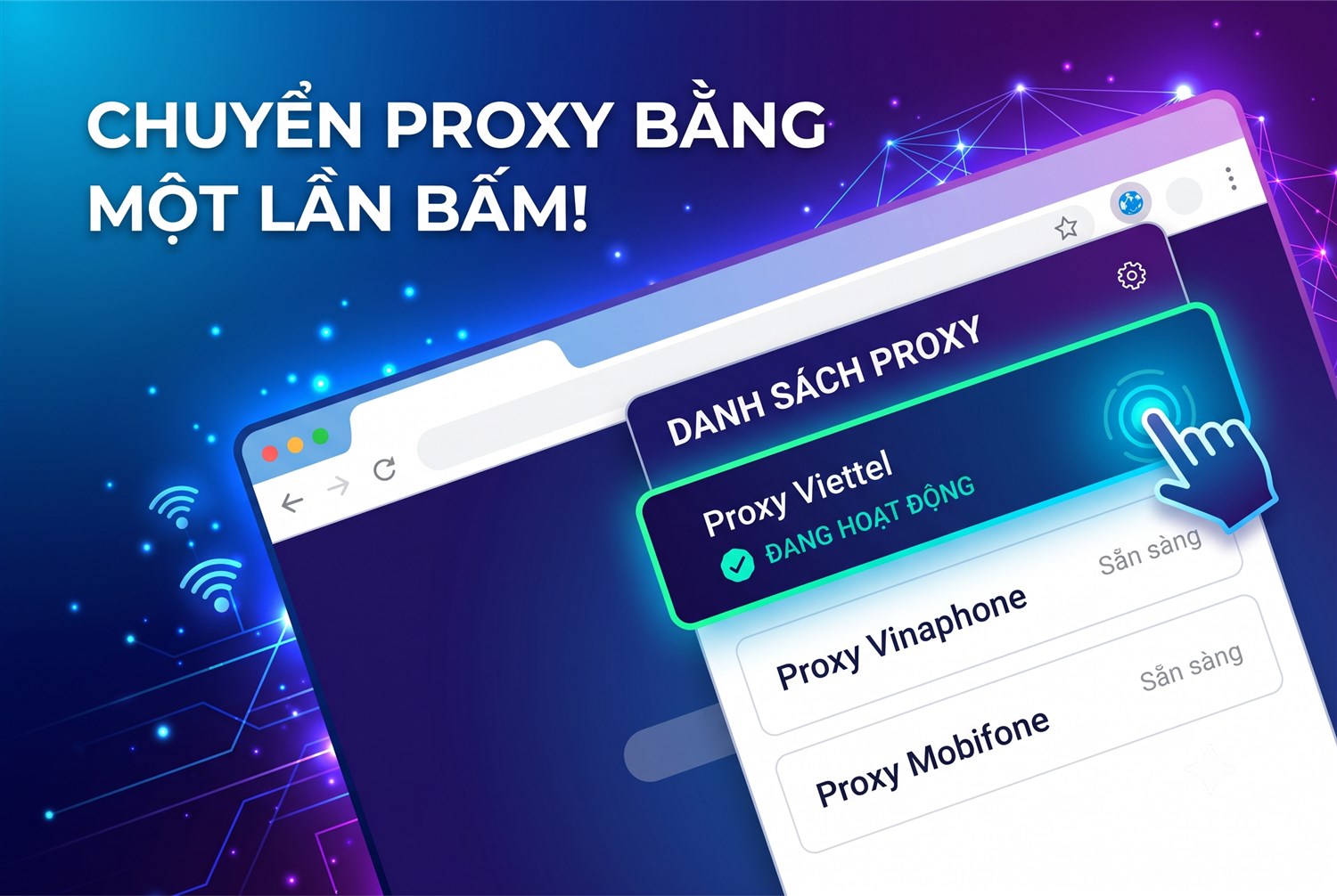 Chuyển proxy bằng một lần bấm