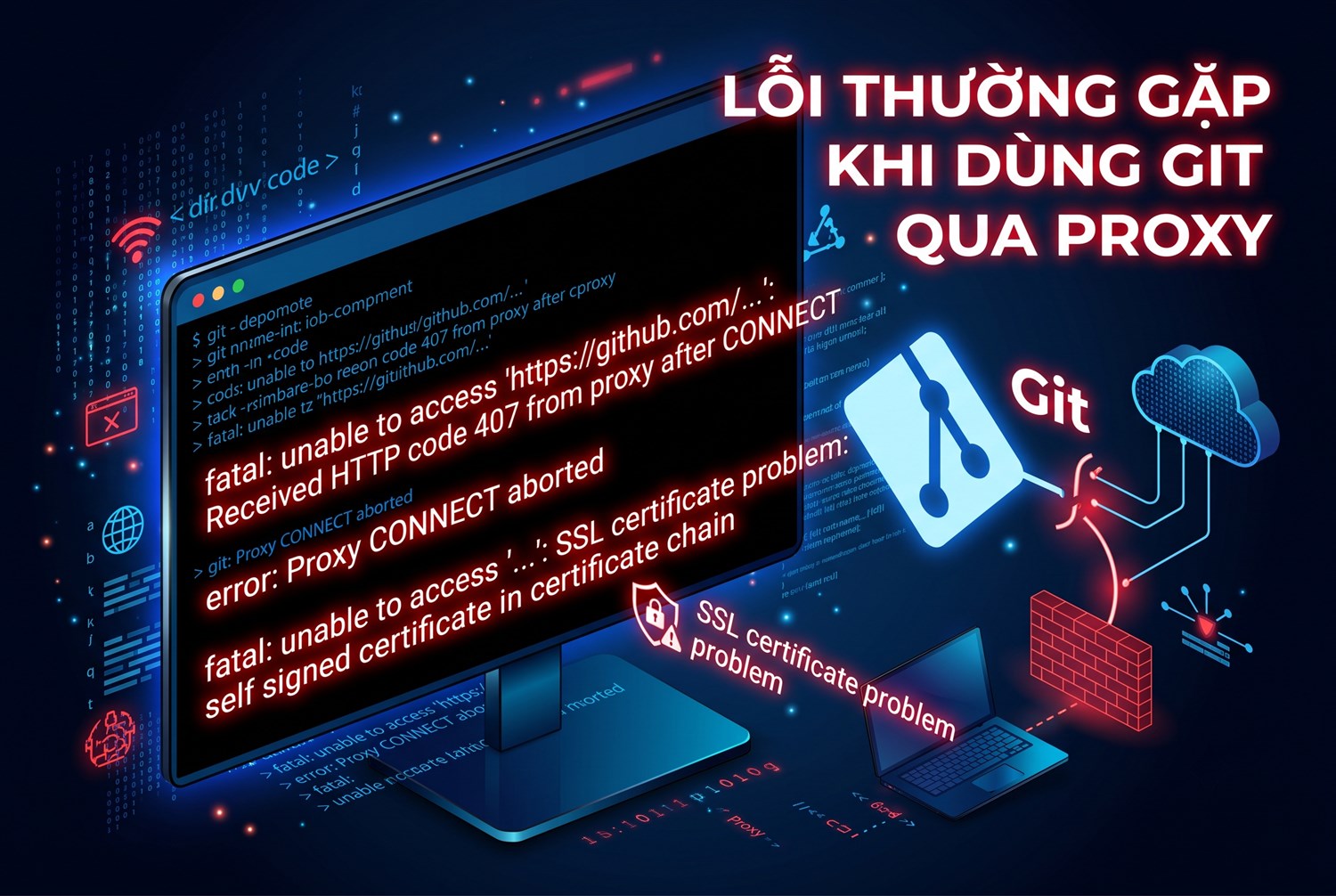 Lỗi thường gặp khi dùng Git qua proxy