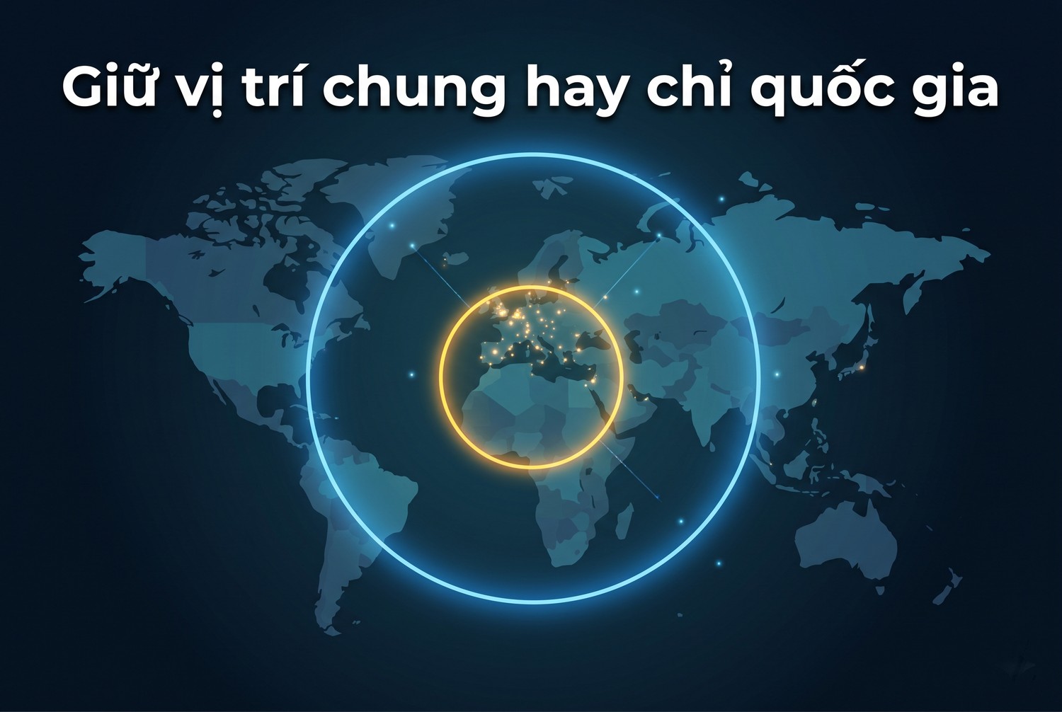 Giữ vị trí chung hay chỉ quốc gia