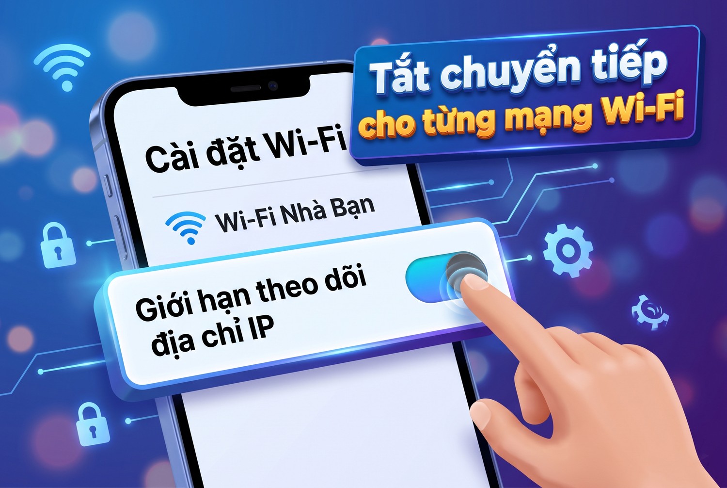 Tắt chuyển tiếp cho từng mạng Wi-Fi