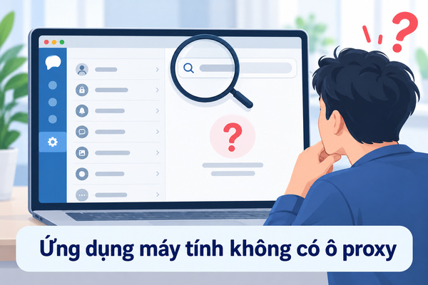 Ứng dụng máy tính không có ô proxy