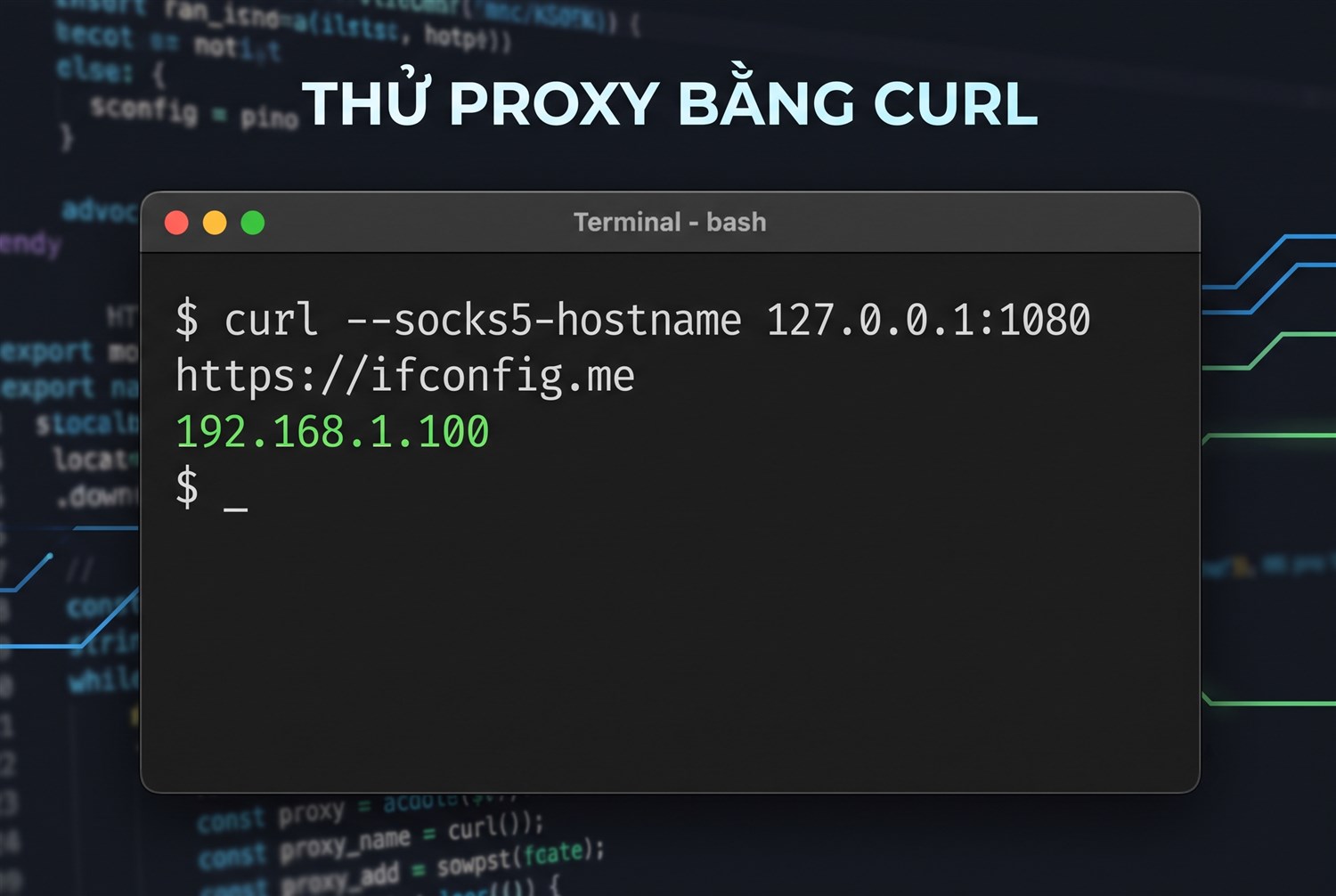 Thử proxy bằng curl