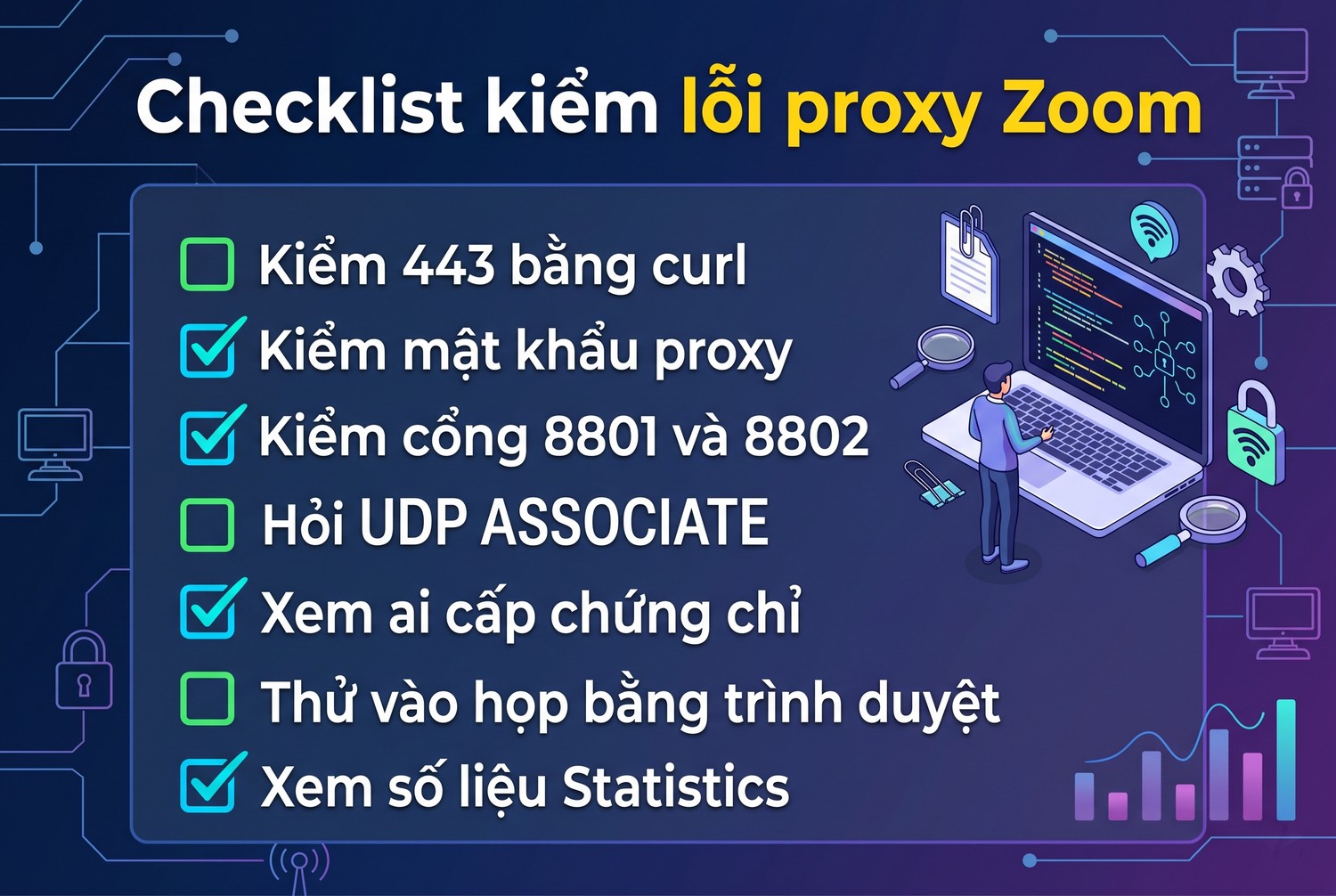 Checklist kiểm lỗi proxy Zoom