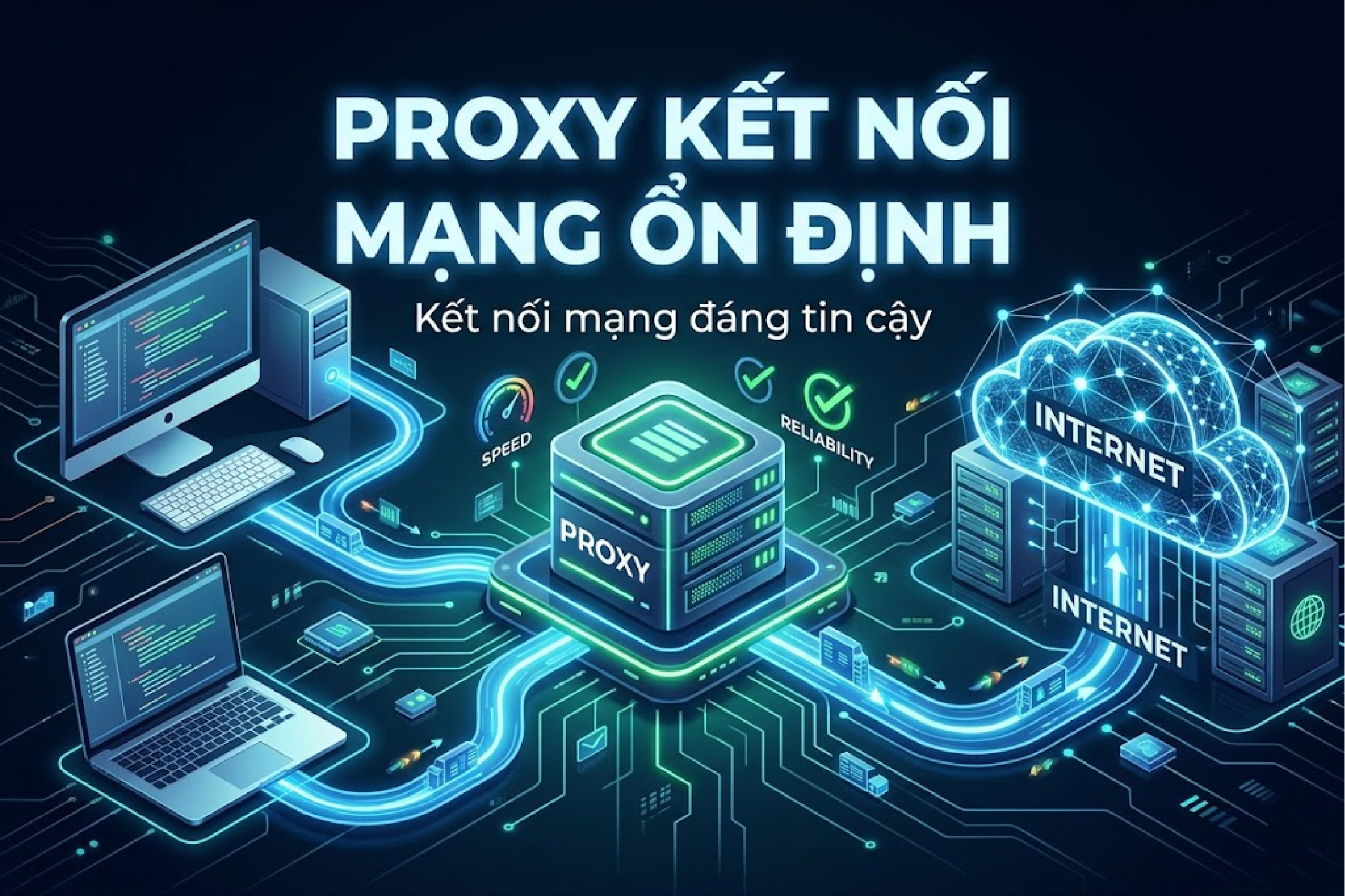 Proxy kết nối mạng ổn định