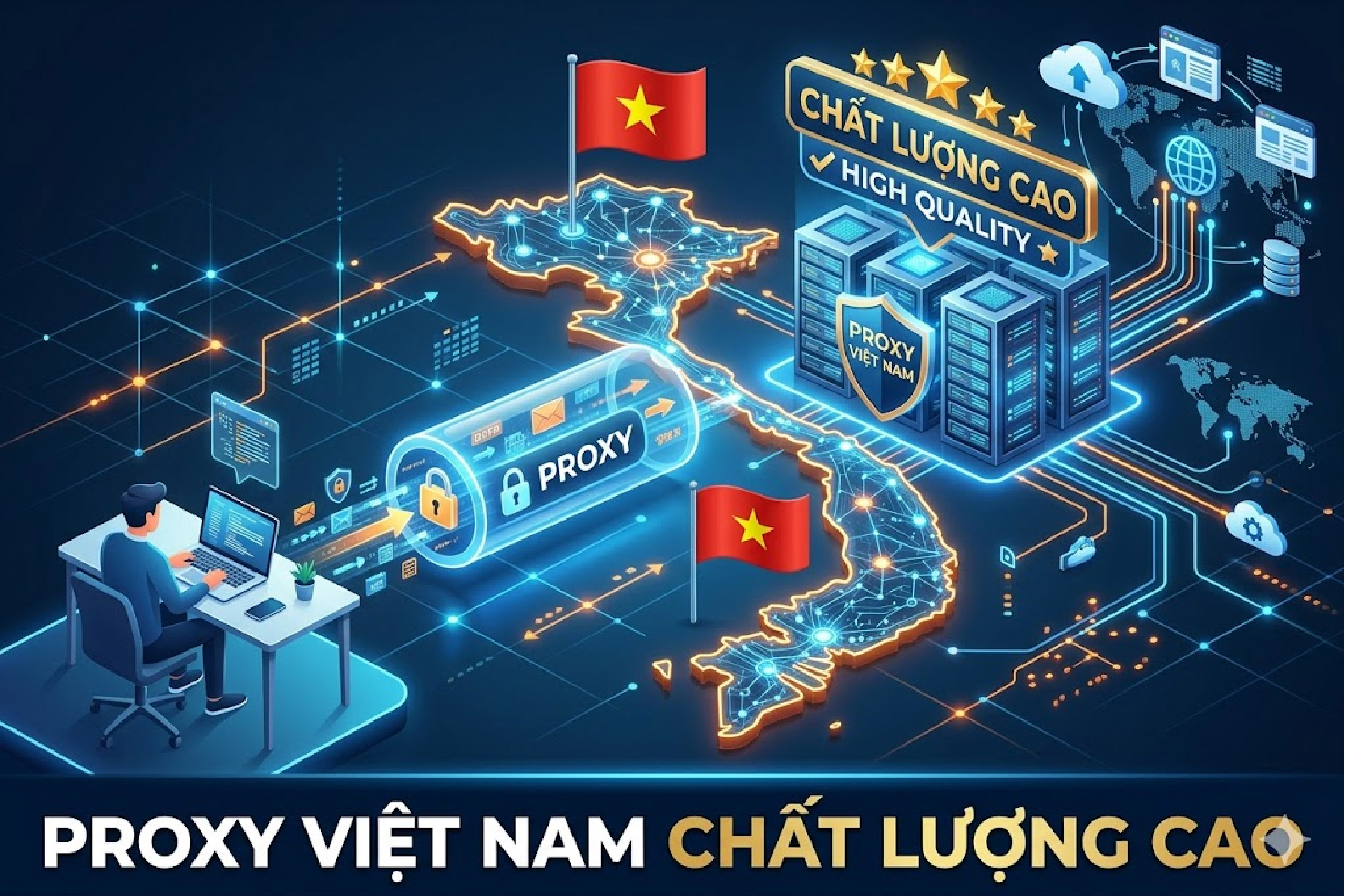 Proxy Việt Nam chất lượng cao
