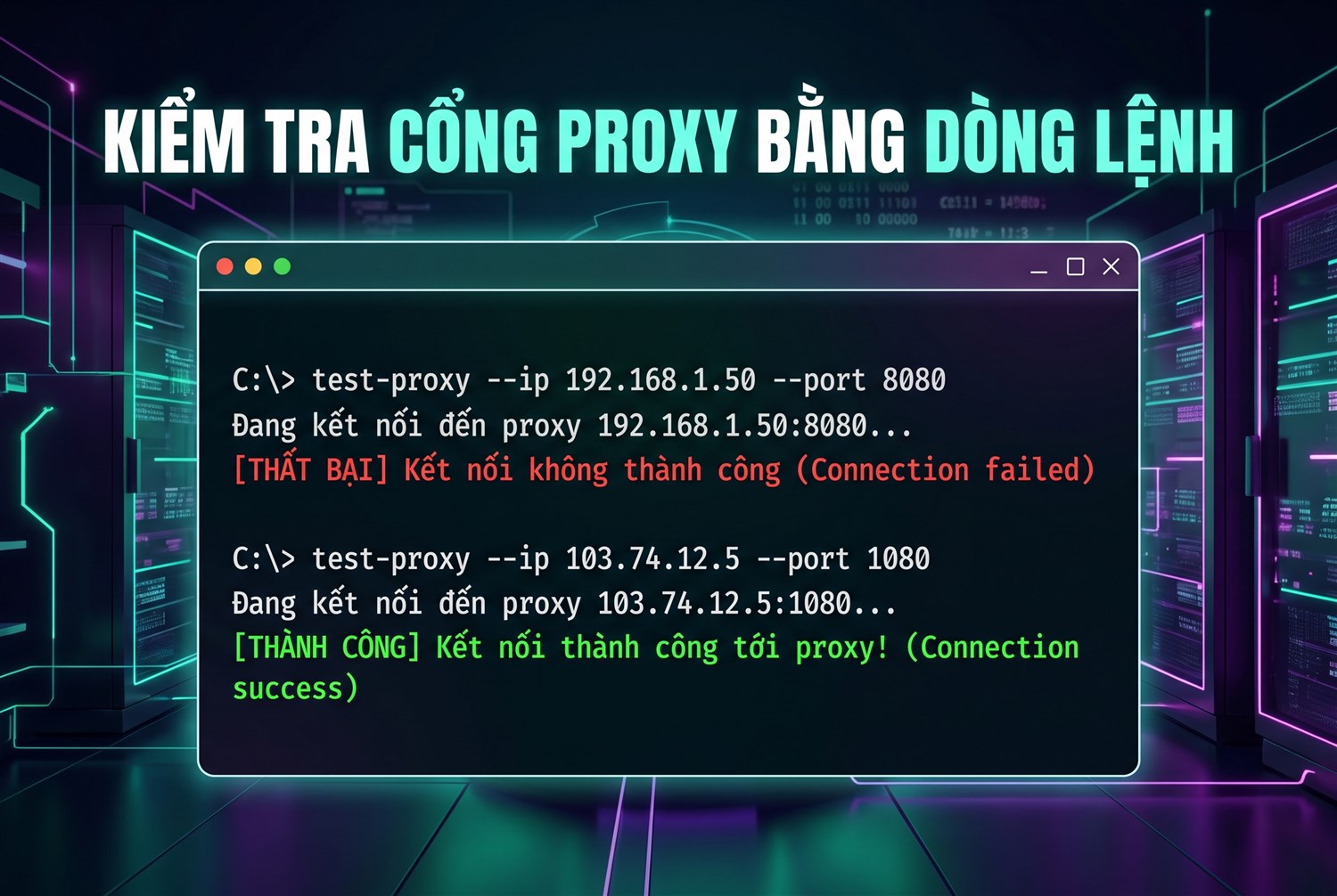 Kiểm tra cổng proxy bằng dòng lệnh