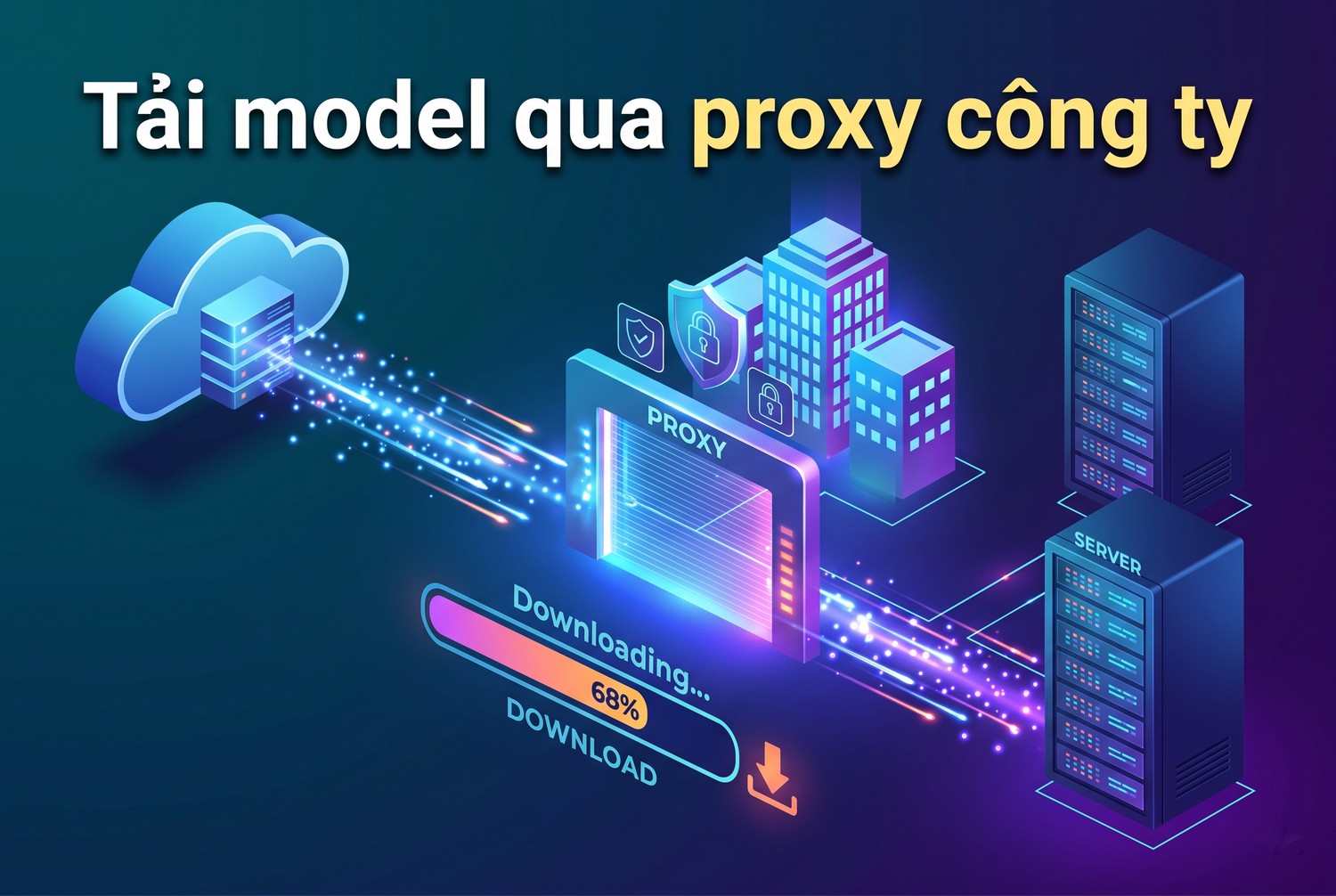 Tải model qua proxy công ty