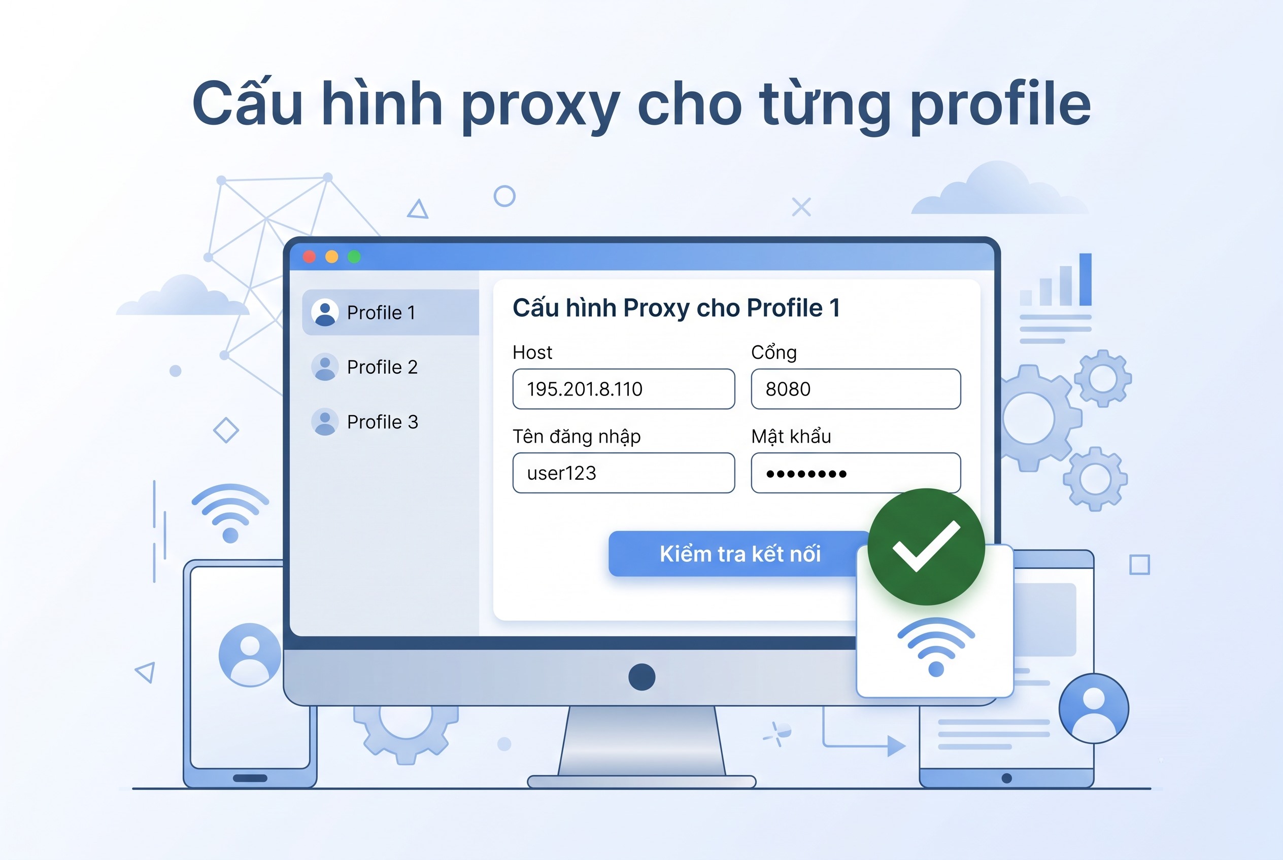 Cấu hình proxy cho từng profile