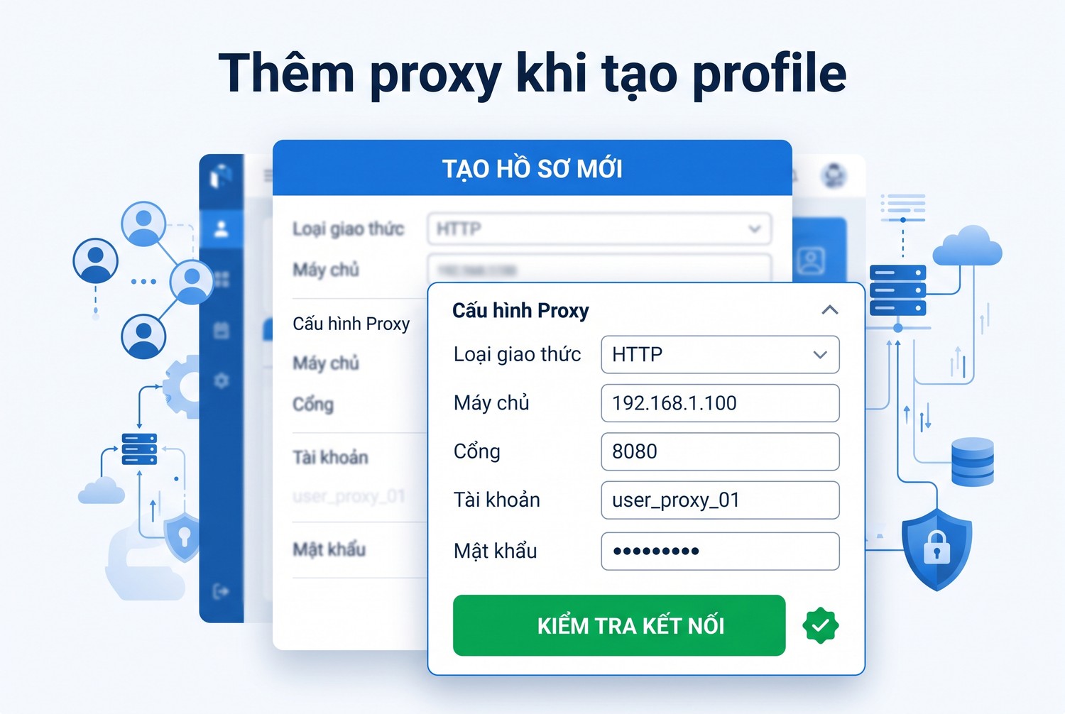 Thêm proxy khi tạo profile