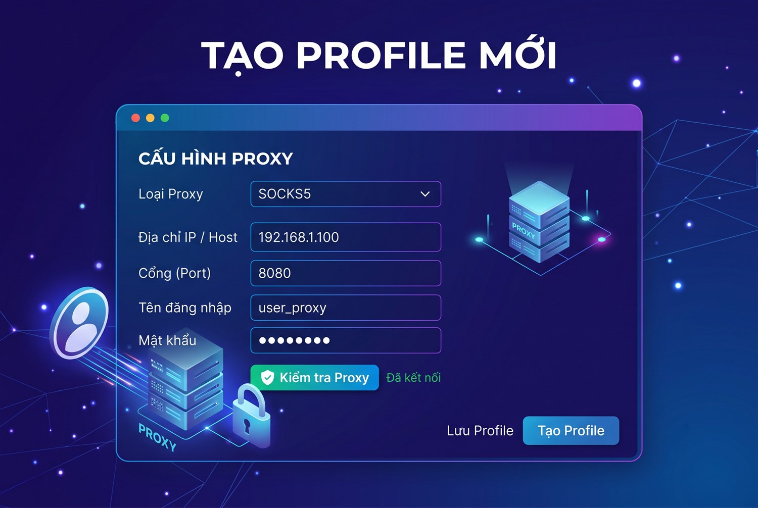 Thêm proxy cho một profile