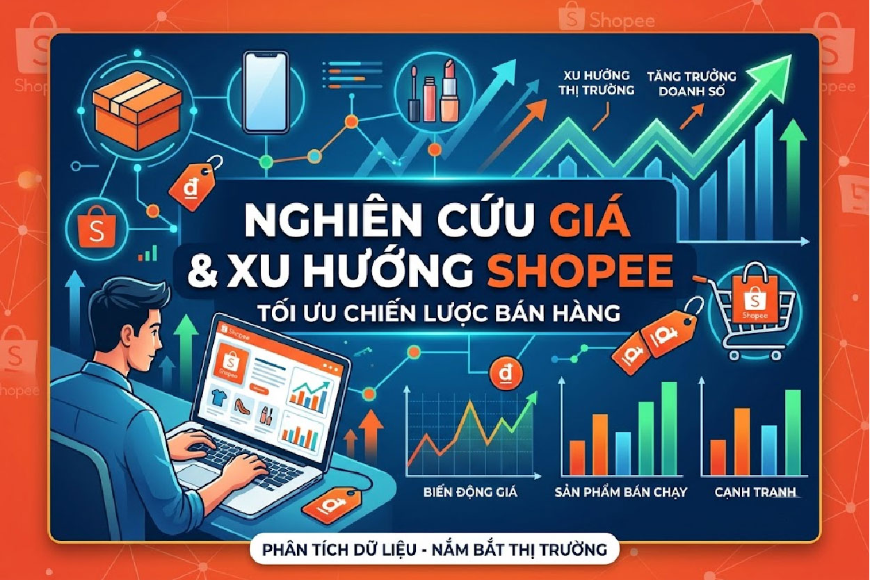 Nghi&ecirc;n cứu gi&aacute; v&agrave; xu hướng Shopee