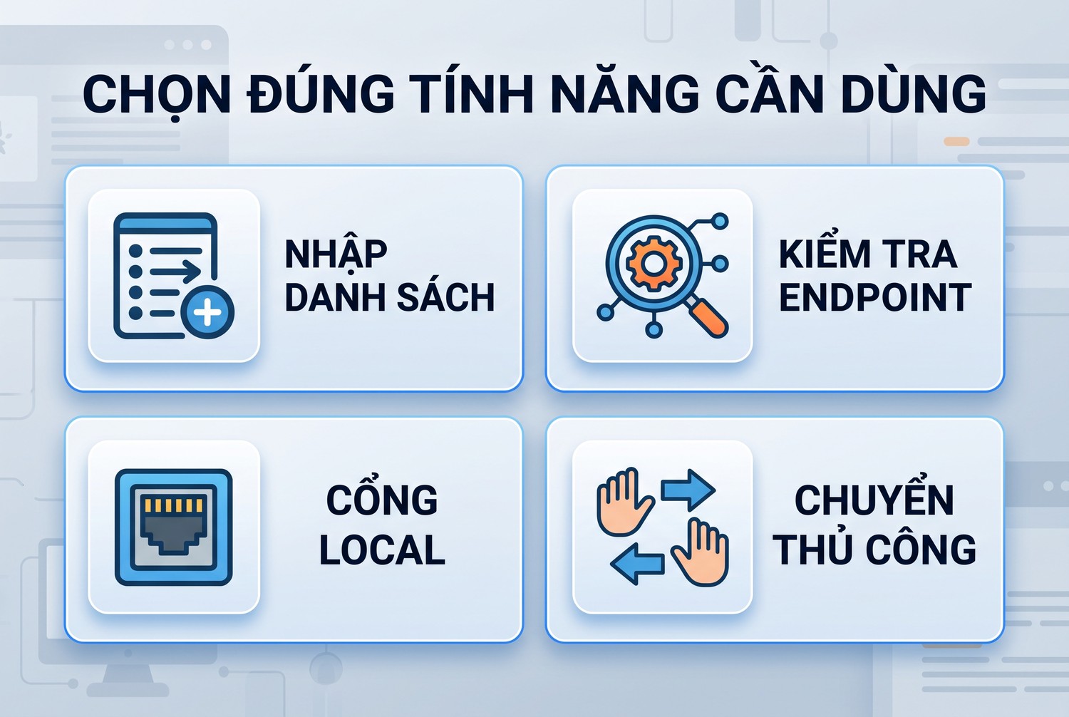 Chọn đúng tính năng cần dùng