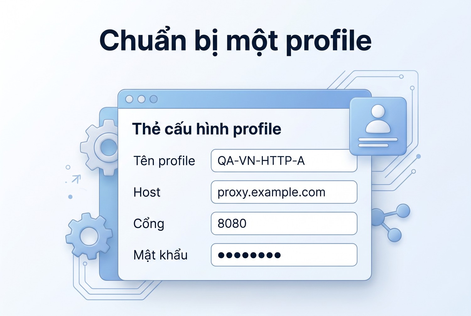 Chuẩn bị một profile