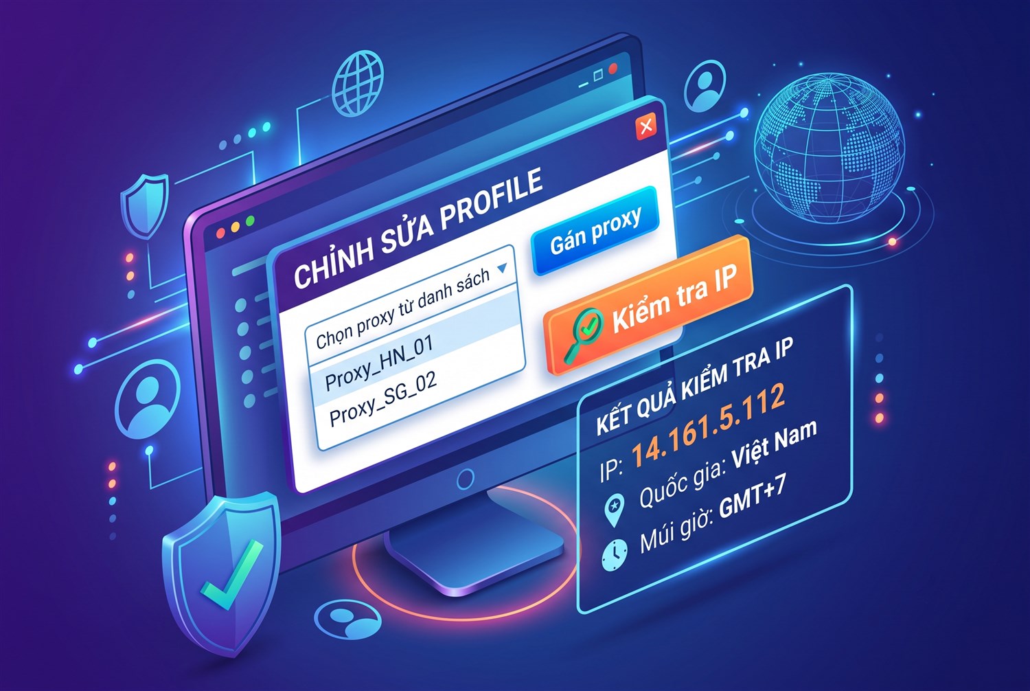 Gán proxy và kiểm tra IP
