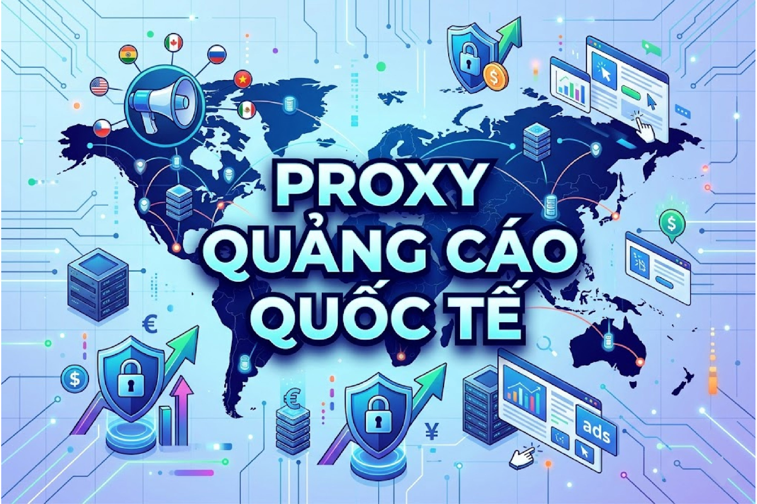 Proxy quảng c&aacute;o quốc tế