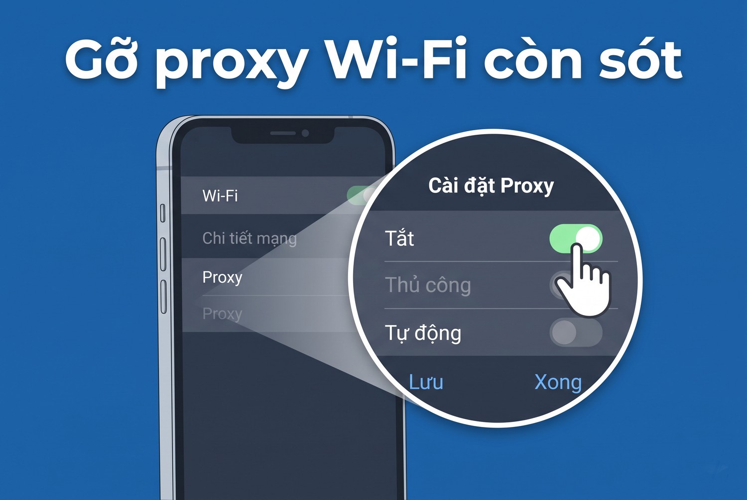 Gỡ proxy Wi-Fi còn sót