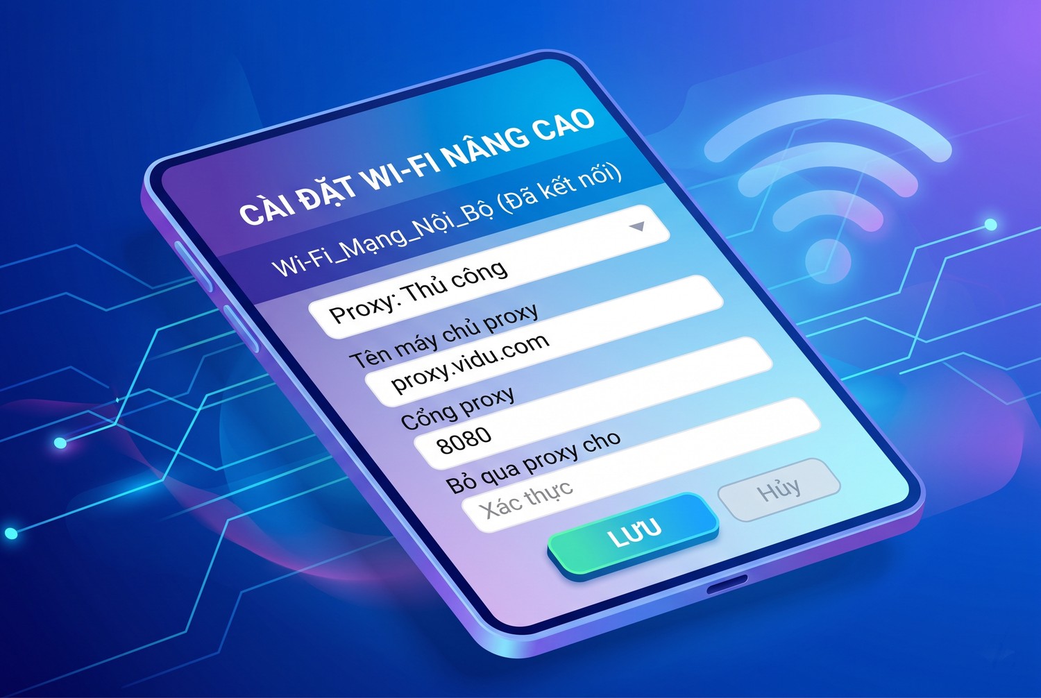 Đặt proxy trong cài đặt Wi-Fi