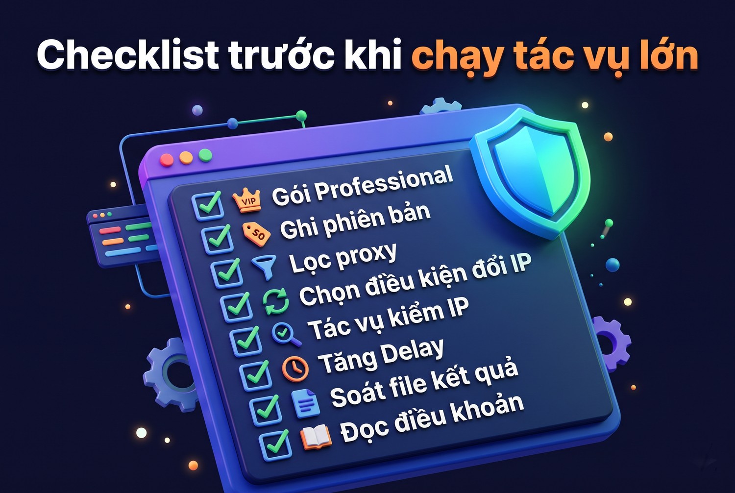 Checklist trước khi chạy tác vụ lớn