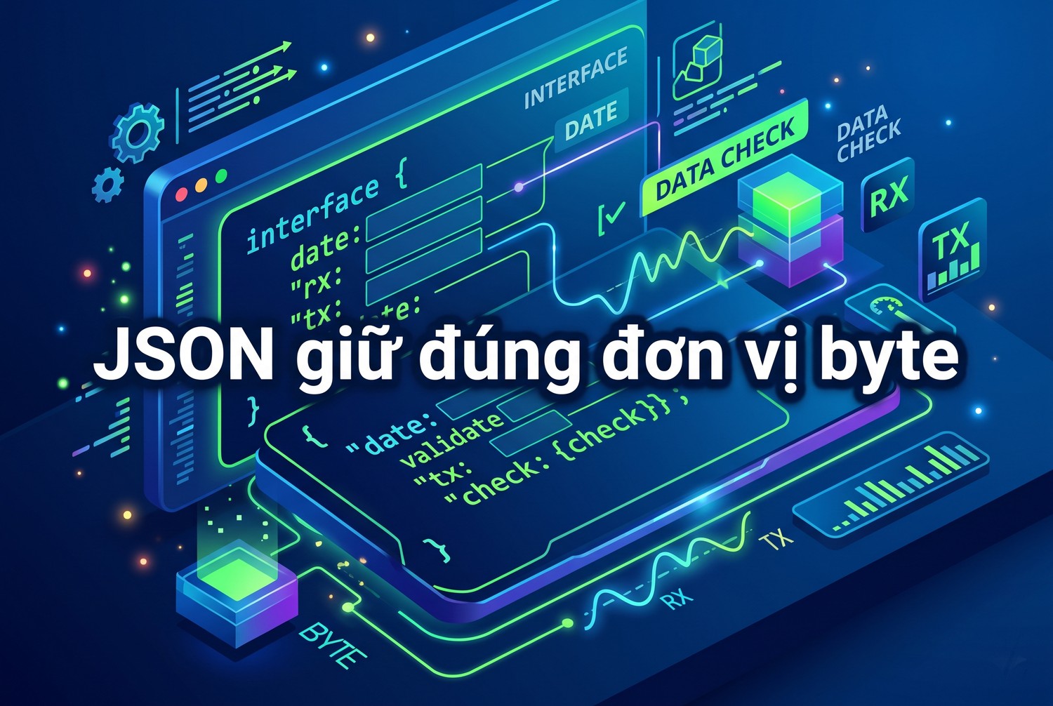 JSON giữ đúng đơn vị byte