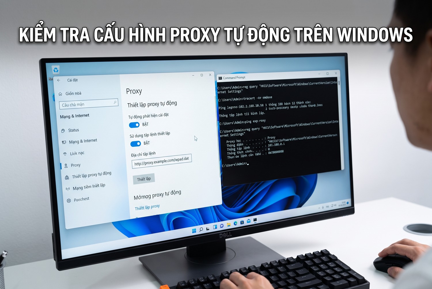 Kiểm tra cấu hình proxy tự động trên Windows